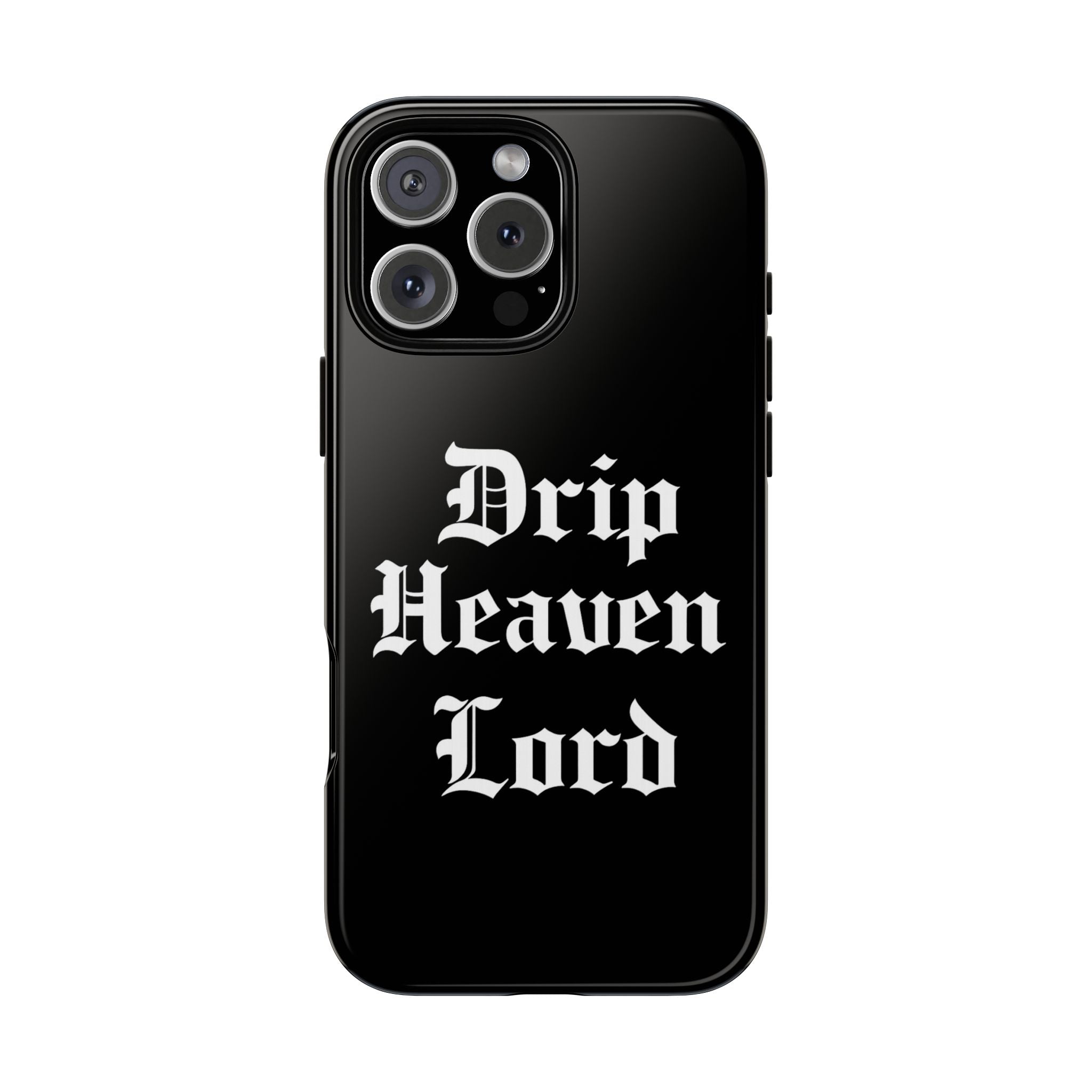 Drip Heaven Lord – Gothic Script Protective Phone Case