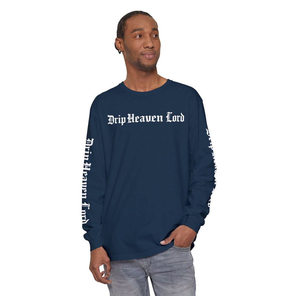 Drip Heaven Lord – Gothic Script Long Sleeve T-shirt