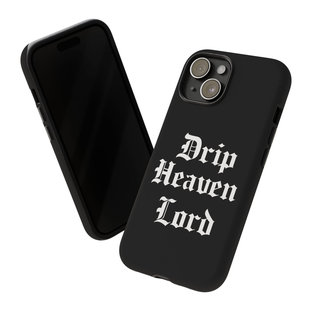 Drip Heaven Lord – Gothic Script Protective Phone Case