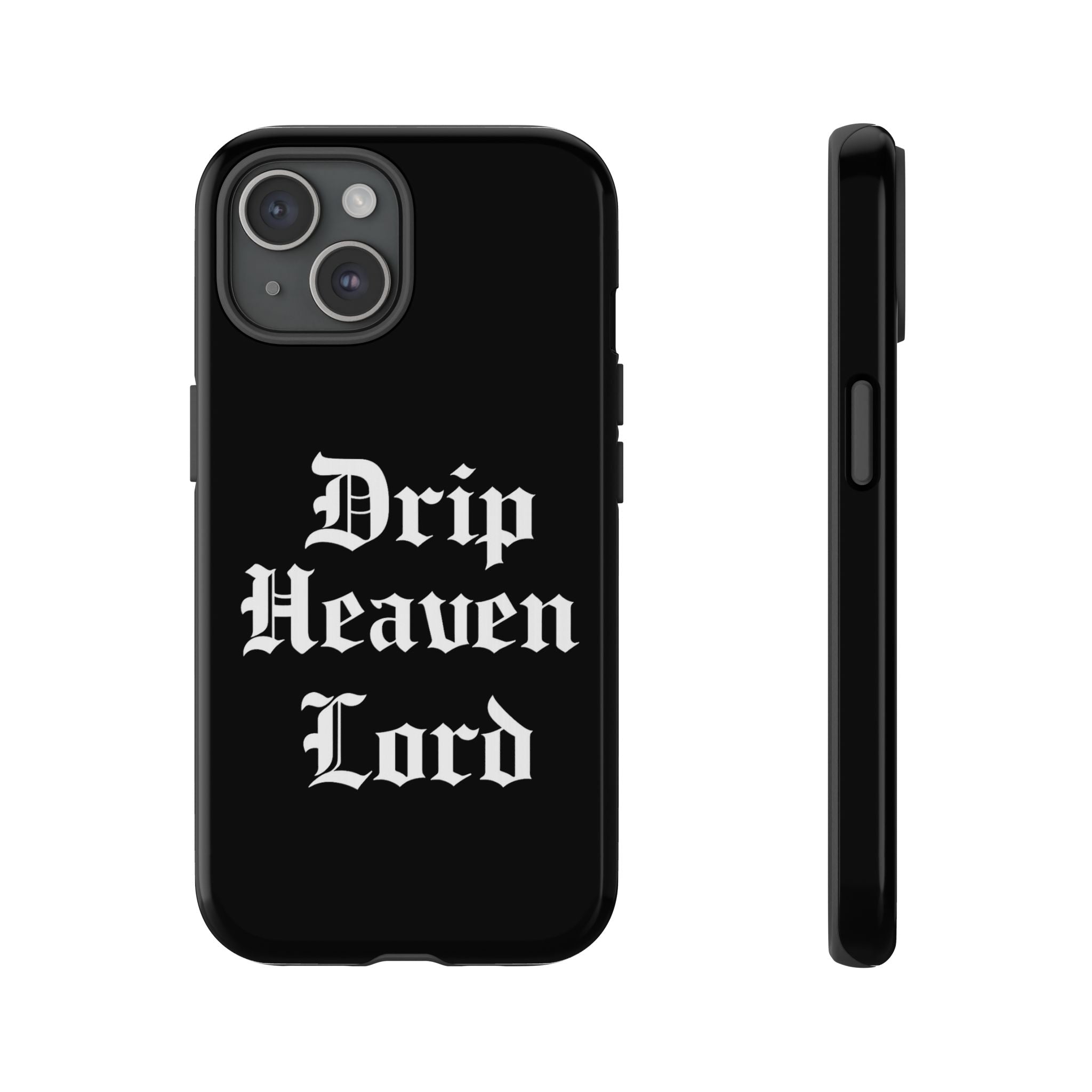 Drip Heaven Lord – Gothic Script Protective Phone Case