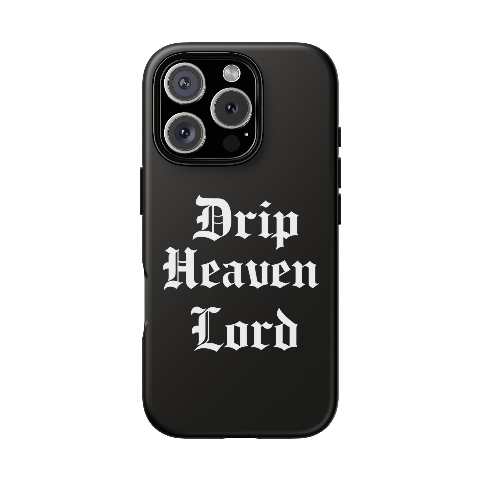 Drip Heaven Lord – Gothic Script Protective Phone Case