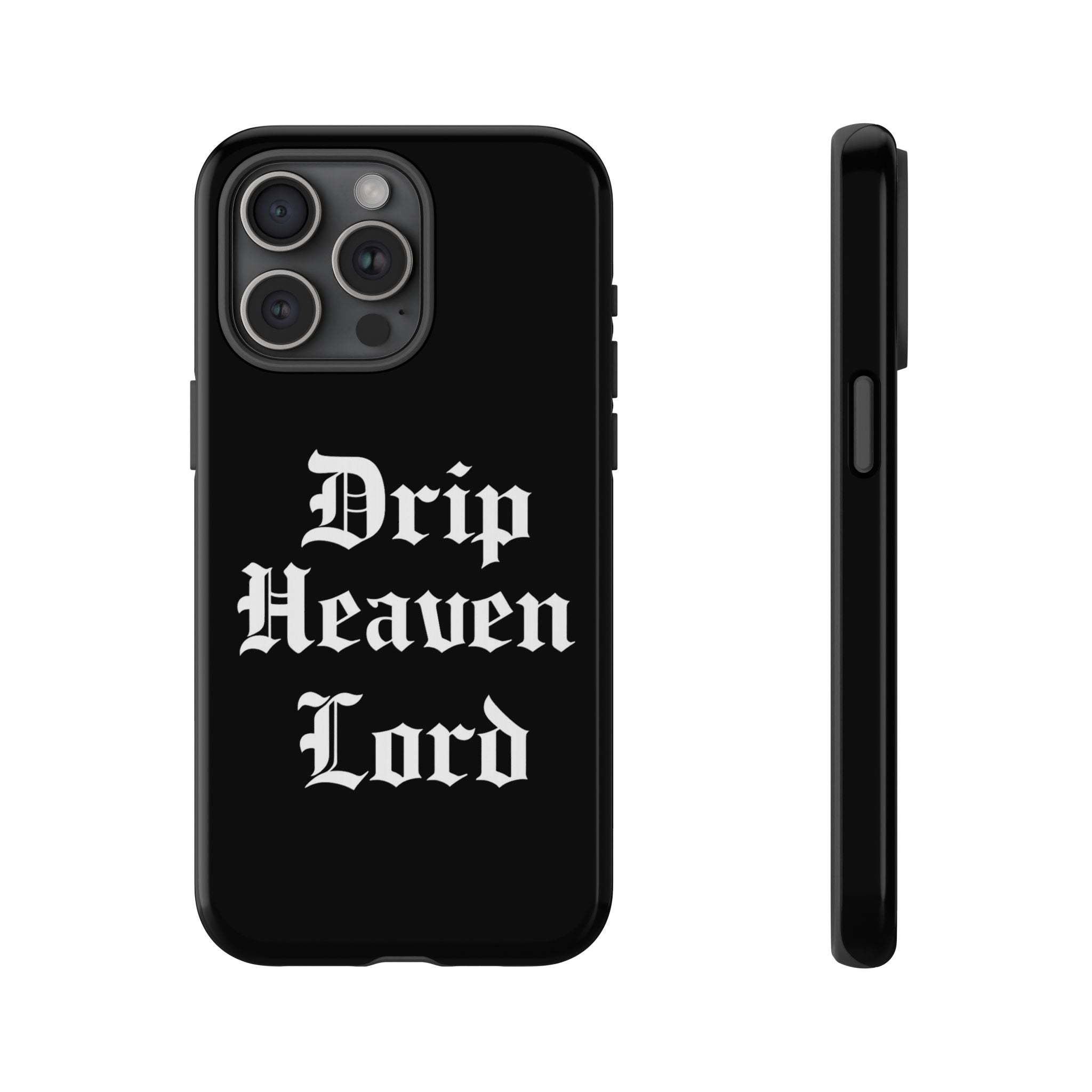 Drip Heaven Lord – Gothic Script Protective Phone Case