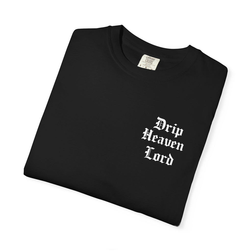 Drip Heaven Lord – Gothic Script T-shirt