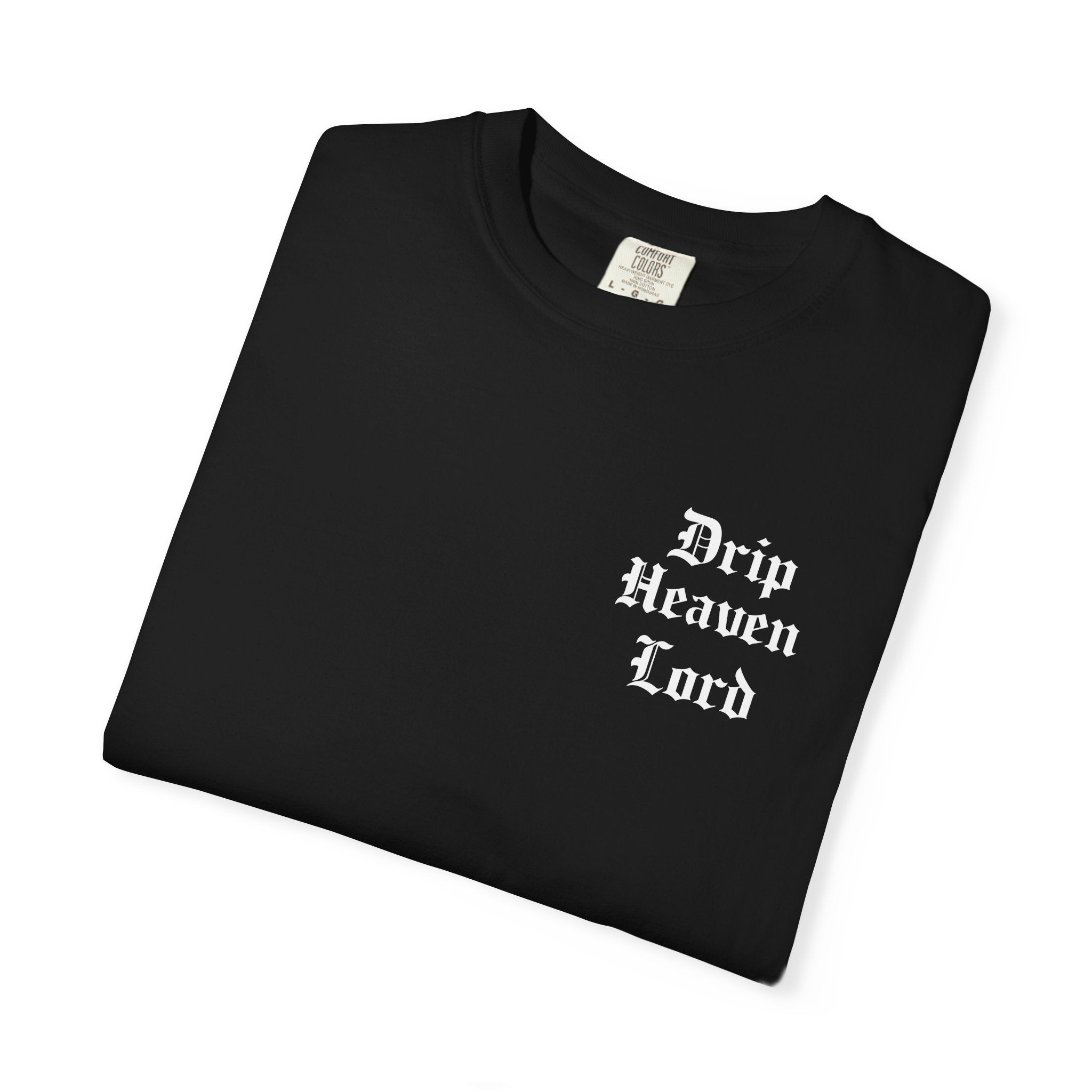 Drip Heaven Lord – Gothic Script T-shirt