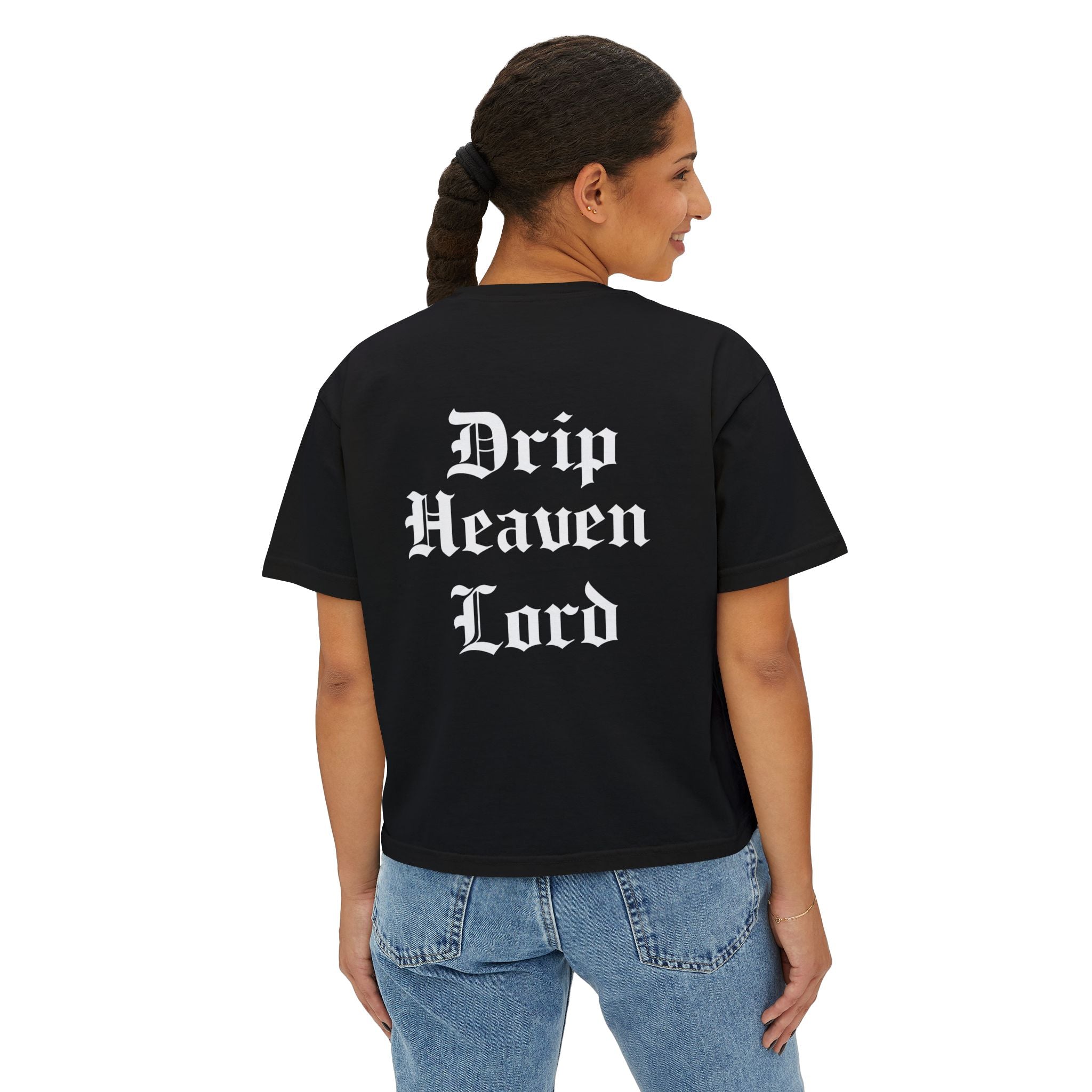 Drip Heaven Lord – Gothic Script Women’s Oversized Boxy Tee