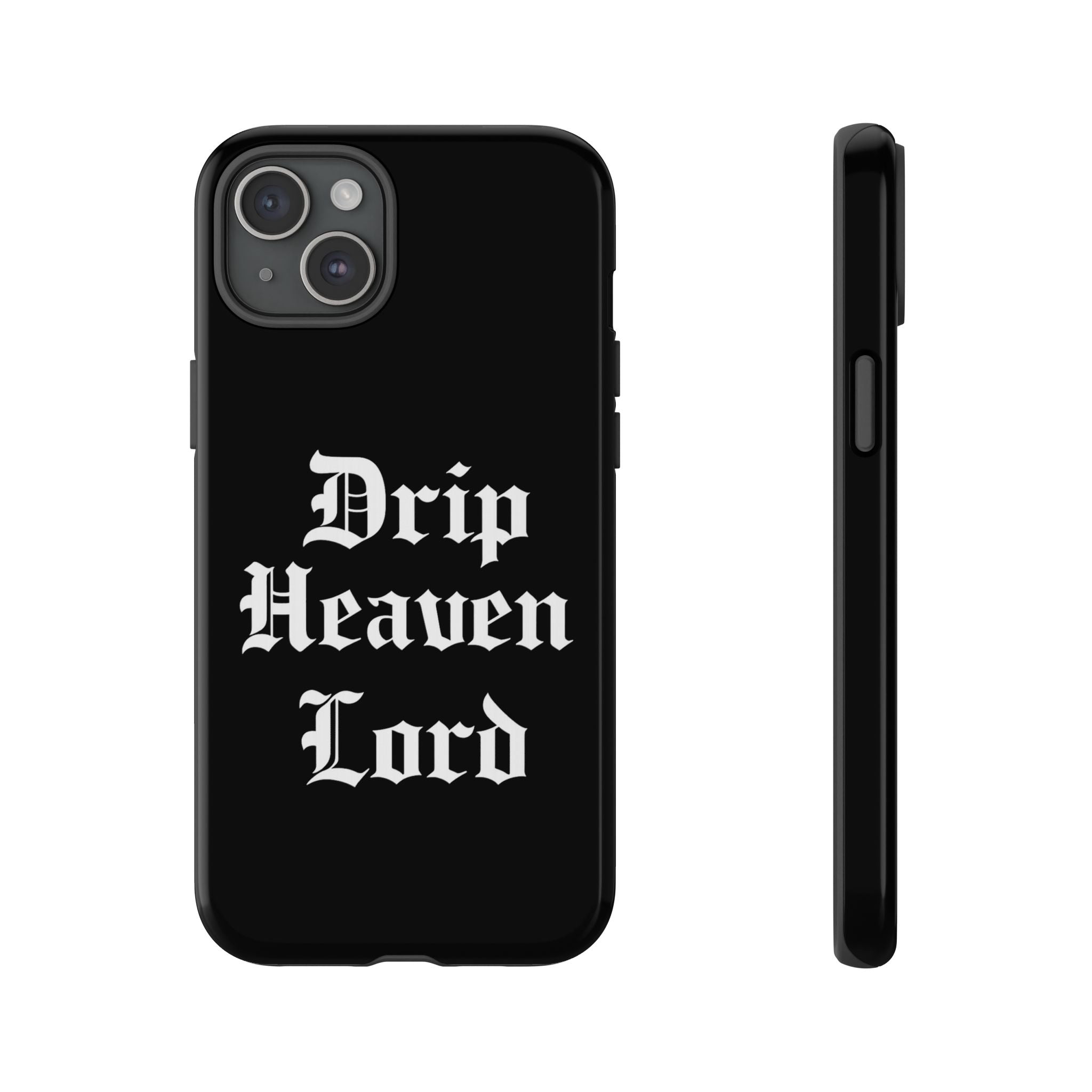 Drip Heaven Lord – Gothic Script Protective Phone Case