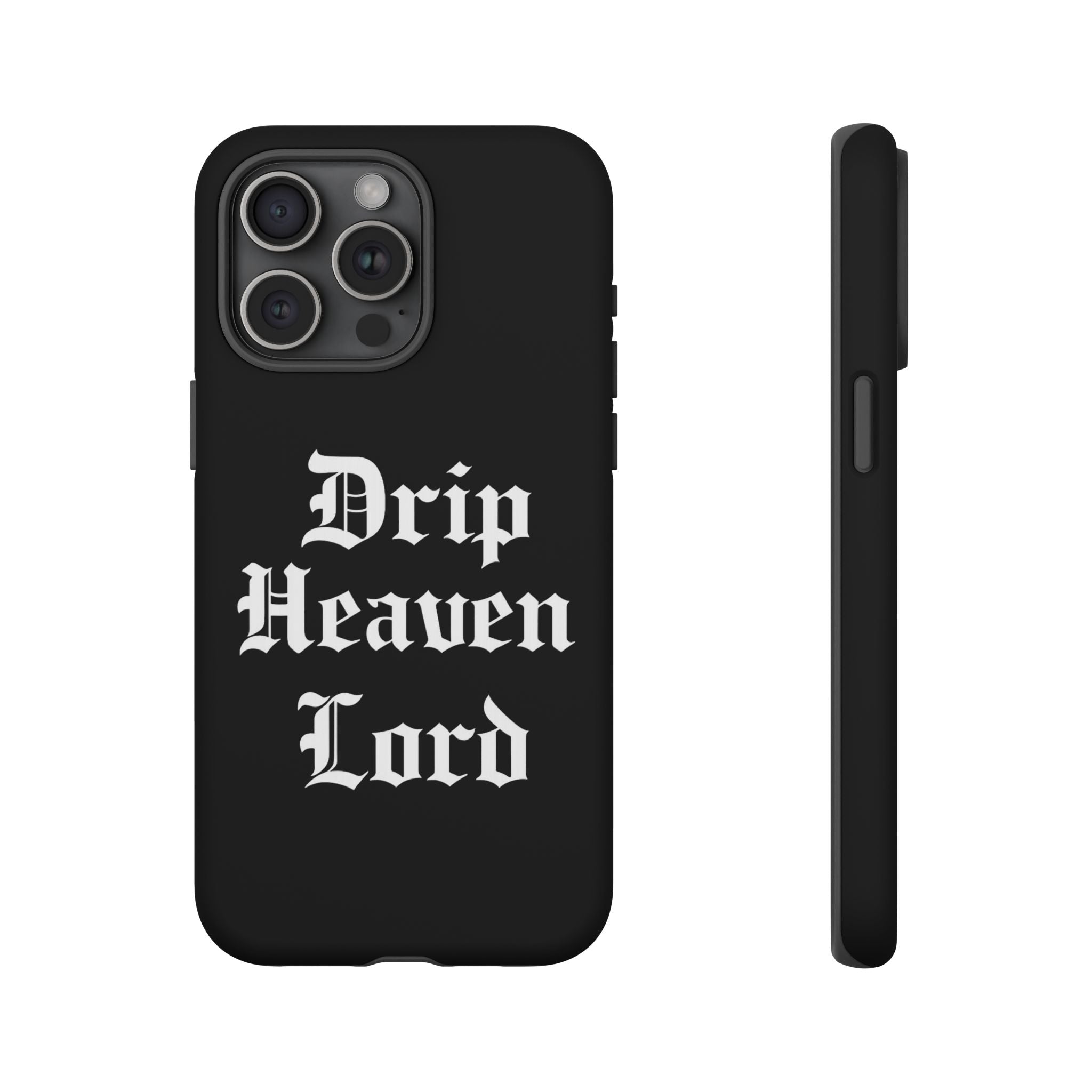 Drip Heaven Lord – Gothic Script Protective Phone Case