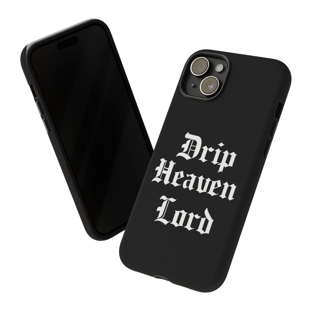 Drip Heaven Lord – Gothic Script Protective Phone Case