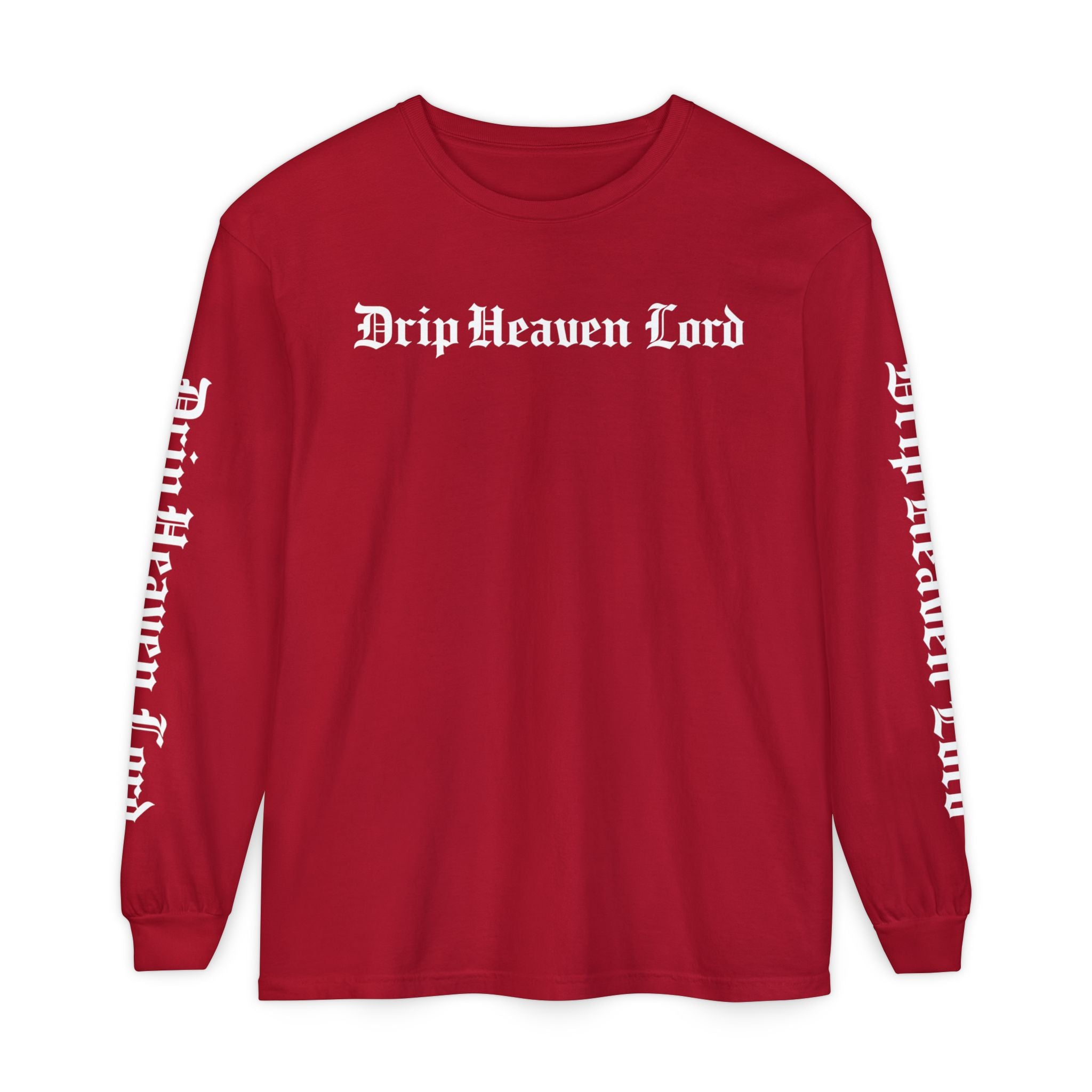 Drip Heaven Lord – Gothic Script Long Sleeve T-shirt