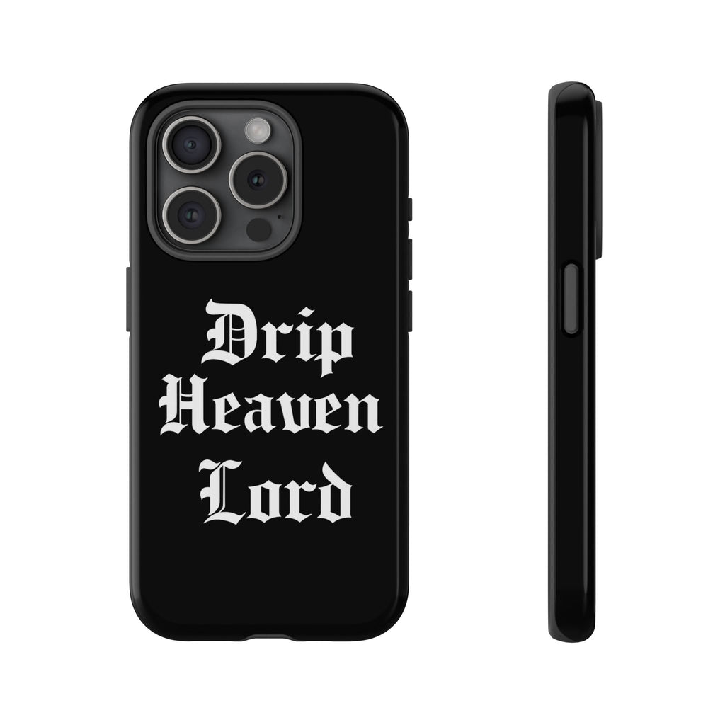 Drip Heaven Lord – Gothic Script Protective Phone Case