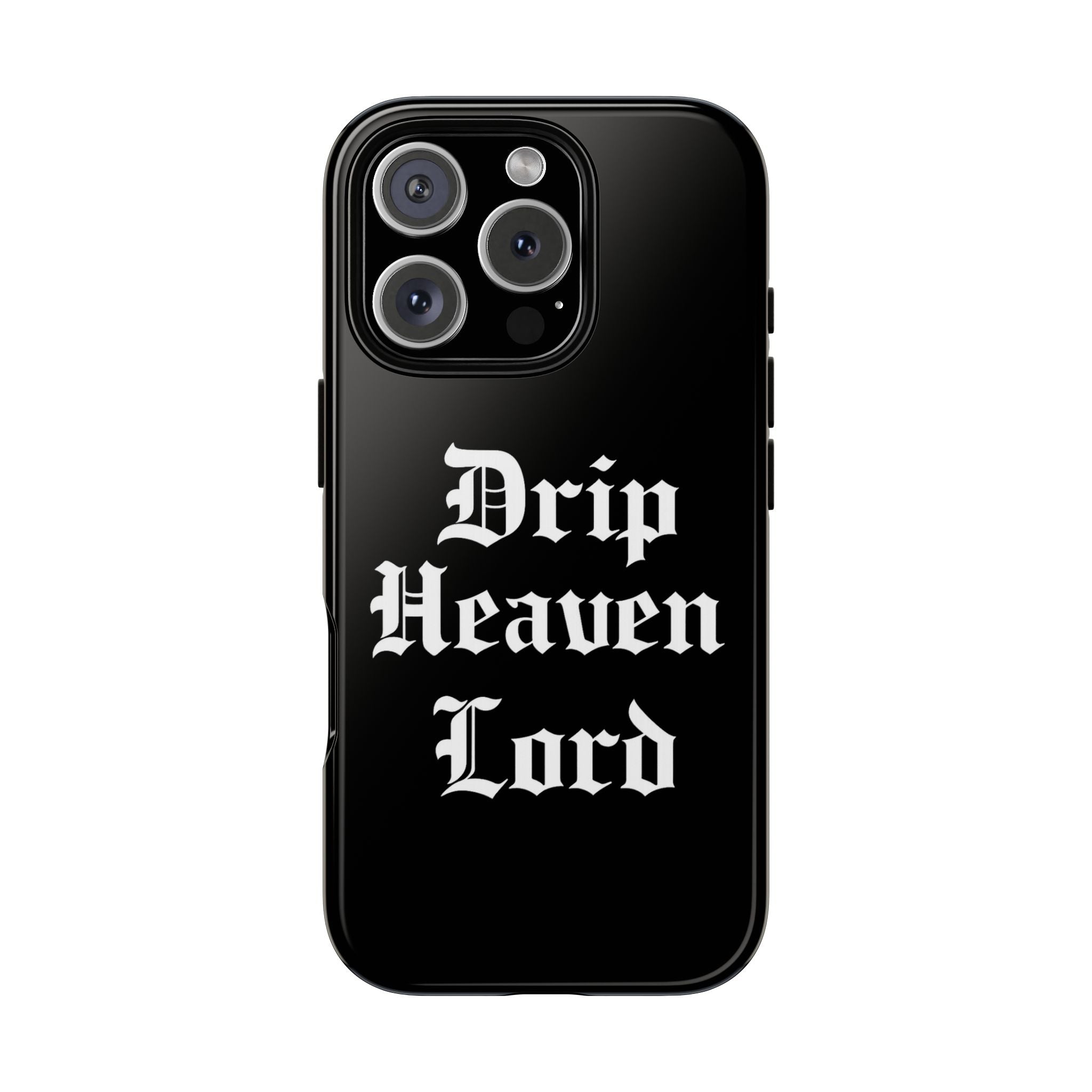Drip Heaven Lord – Gothic Script Protective Phone Case